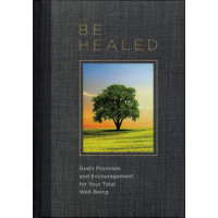 BE HEALED